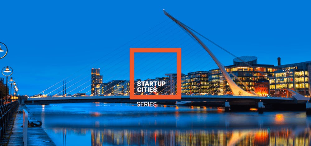 Dublin Skyline Startup City Guide